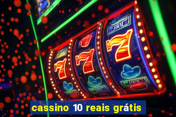 cassino 10 reais grátis